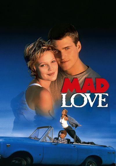 Mad Love (1995) ครั้งหนึ่งเมื่อหัวใจกล้าบ้ารัก