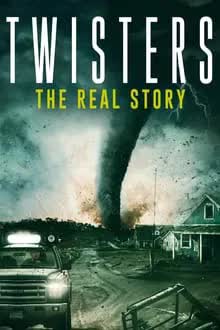 Twisters The Real Story (2024) [NoSub]