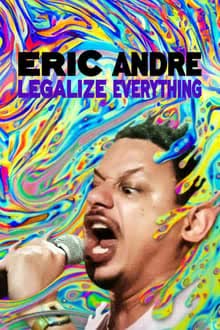 Eric Andre Legalize Everything (2022) เอริค อันเดร ก็ทำให้ถูกกฎหมายสิ