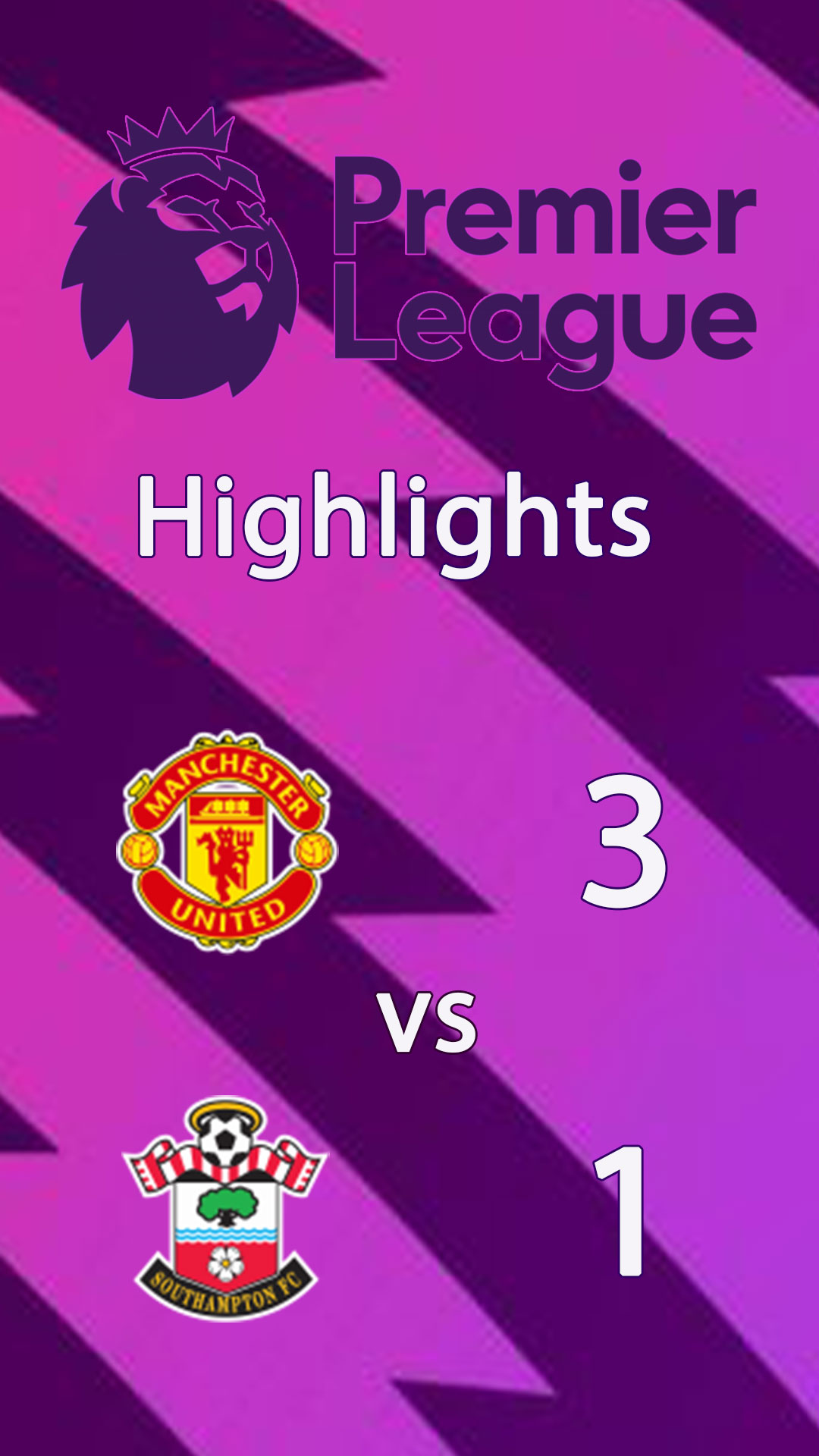 Manchester United 3 - 1 Southampton : Highlight Premier League 24/25