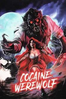 Cocaine Werewolf (2024) [NoSub]