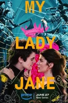 My Lady Jane Season 1 (2024) ราชินีลืมโลก [พากย์ไทย]