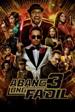 Abang Long Fadil 3 (2022) อาบัง ลอง ฟาดิล 3 