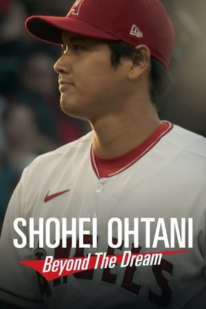 Shohei Ohtani Beyond the Dream (2023) 