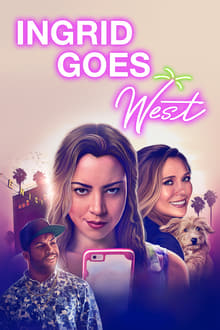 Ingrid Goes West (2017)