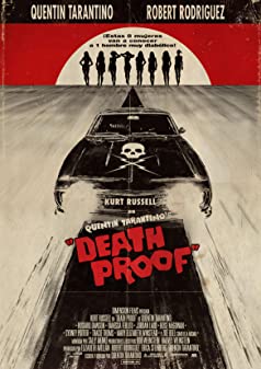 Grindhouse Death Proof (2007) โชเฟอร์บากพญายม