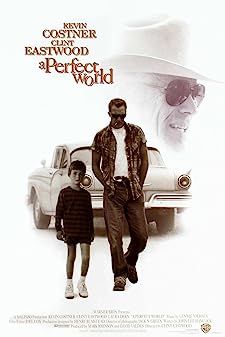 A Perfect World (1993) คนจริงโลกทรนง