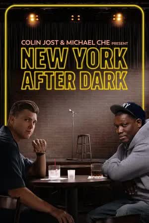 Colin Jost & Michael Che Present: New York After Dark (2024) [NoSub]